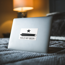 Load image into Gallery viewer, Hold My Beer ! Rectangle Sticker