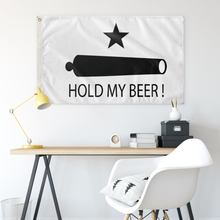 Load image into Gallery viewer, Hold My Beer ! 3x5 Flag